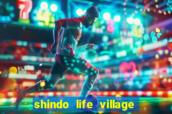 shindo life village blaze private server codes